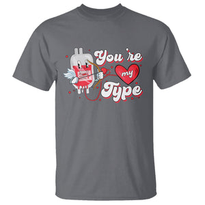 Valentine's Day T Shirt You're My Type Medical Pun Blood Nurse TS09 Charcoal Printyourwear