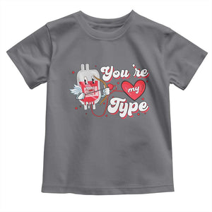 Valentine's Day Toddler T Shirt You're My Type Medical Pun Blood Nurse TS09 Charcoal Print Your Wear