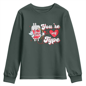 Valentine's Day Youth Sweatshirt You're My Type Medical Pun Blood Nurse TS09 Dark Forest Green Print Your Wear