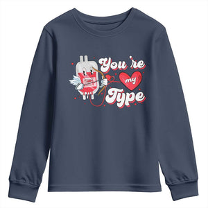 Valentine's Day Youth Sweatshirt You're My Type Medical Pun Blood Nurse TS09 Navy Print Your Wear