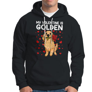 Valentine's Day Hoodie My Valentine Is Golden Retriever Cute Pet Dog Rose TS09 Black Printyourwear