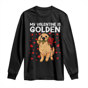 Valentine's Day Long Sleeve Shirt My Valentine Is Golden Retriever Cute Pet Dog Rose TS09 Black Print Your Wear