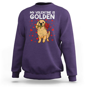 Valentine's Day Sweatshirt My Valentine Is Golden Retriever Cute Pet Dog Rose TS09 Purple Printyourwear