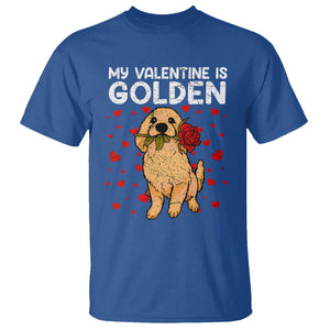 Valentine's Day T Shirt My Valentine Is Golden Retriever Cute Pet Dog Rose TS09 Royal Blue Printyourwear