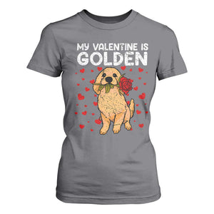 Valentine's Day T Shirt For Women My Valentine Is Golden Retriever Cute Pet Dog Rose TS09 Charcoal Print Your Wear