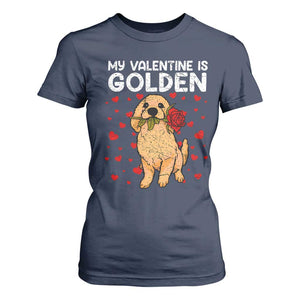 Valentine's Day T Shirt For Women My Valentine Is Golden Retriever Cute Pet Dog Rose TS09 Navy Print Your Wear