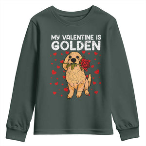 Valentine's Day Youth Sweatshirt My Valentine Is Golden Retriever Cute Pet Dog Rose TS09 Dark Forest Green Print Your Wear