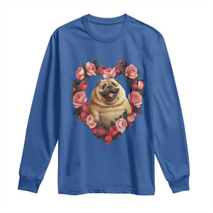 Valentine's Day Long Sleeve Shirt My Valentine Is Pug Cute Pet Dog Rose Heart Shape TS09 Royal Blue Print Your Wear