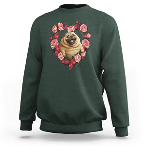 Valentine's Day Sweatshirt My Valentine Is Pug Cute Pet Dog Rose Heart Shape TS09 Dark Forest Green Printyourwear