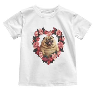 Valentine's Day Toddler T Shirt My Valentine Is Pug Cute Pet Dog Rose Heart Shape TS09 White Print Your Wear