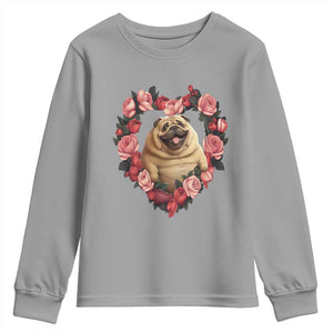 Valentine's Day Youth Sweatshirt My Valentine Is Pug Cute Pet Dog Rose Heart Shape TS09 Sport Gray Print Your Wear