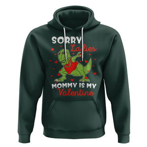 Sorry Ladies Mommy Is My Valentine Hoodie Funny Dabbing Dinosaur Stealing Heart TS09 Dark Forest Green Printyourwear