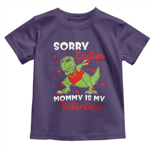 Sorry Ladies Mommy Is My Valentine Toddler T Shirt Funny Dabbing Dinosaur Stealing Heart TS09 Purple Print Your Wear