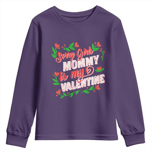 Valentine's Day Youth Sweatshirt Sorry Girls Mom Is My Valentine Funny TS09 Purple Print Your Wear