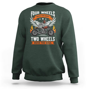 Motorcycle Rider Sweatshirt Four Wheels Mover The Body Two Wheels Move The Soul TS09 Dark Forest Green Printyourwear