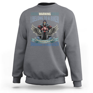 Motorcycle Rider Sweatshirt I Belong To A Biker Messing With Me Can Be Very Dangerous TS09 Charcoal Printyourwear