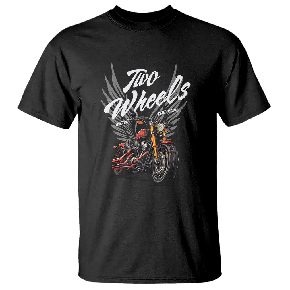 Motorcycle Rider T Shirt Four Wheels Mover The Body Two Wheels Move The Soul TS09 Black Printyourwear