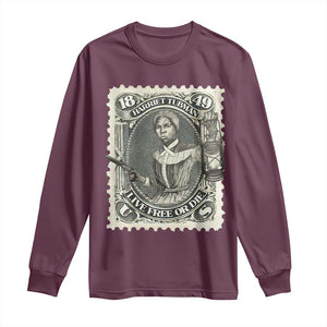 Harriet Tubman Long Sleeve Shirt Live Free Or Die Black History TS09 Maroon Print Your Wear