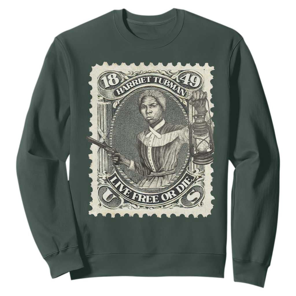 Harriet Tubman Sweatshirt Live Free Or Die Black History TS09 Dark Forest Green Print Your Wear
