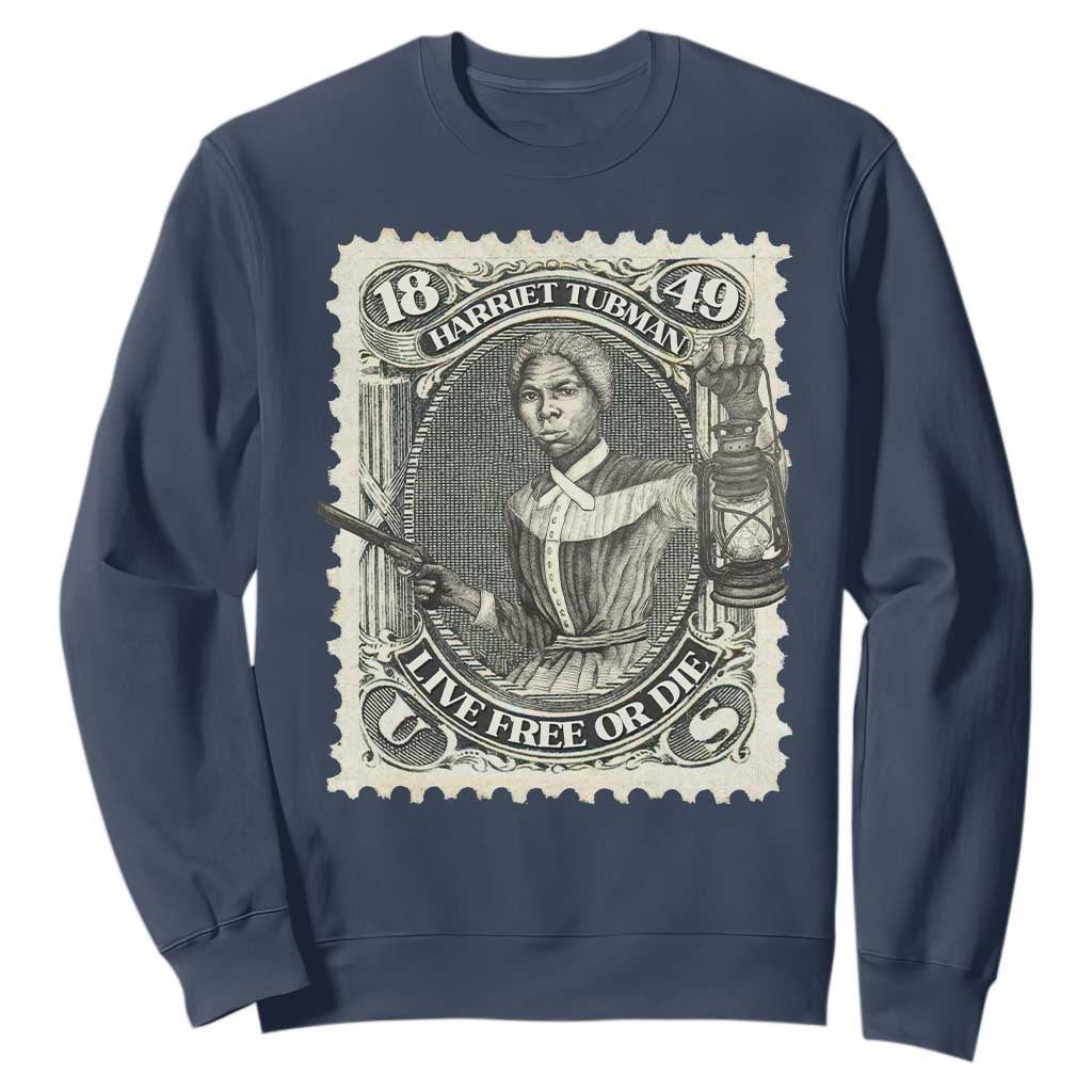 Harriet Tubman Sweatshirt Live Free Or Die Black History TS09 Navy Print Your Wear