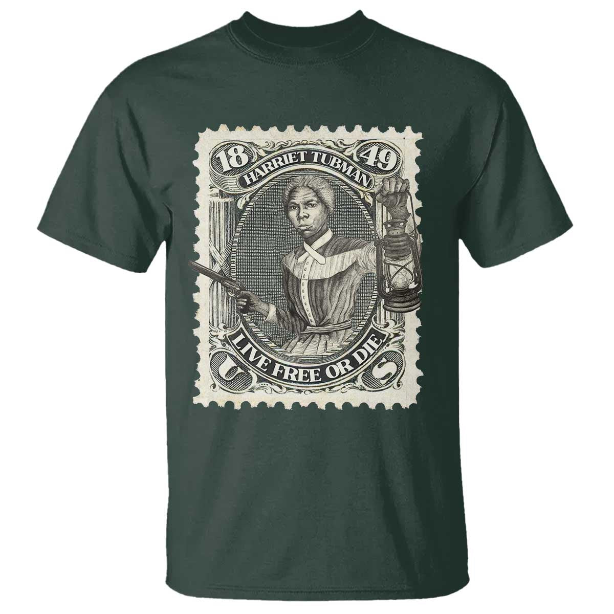 Harriet Tubman T Shirt Live Free Or Die Black History TS09 Dark Forest Green Print Your Wear