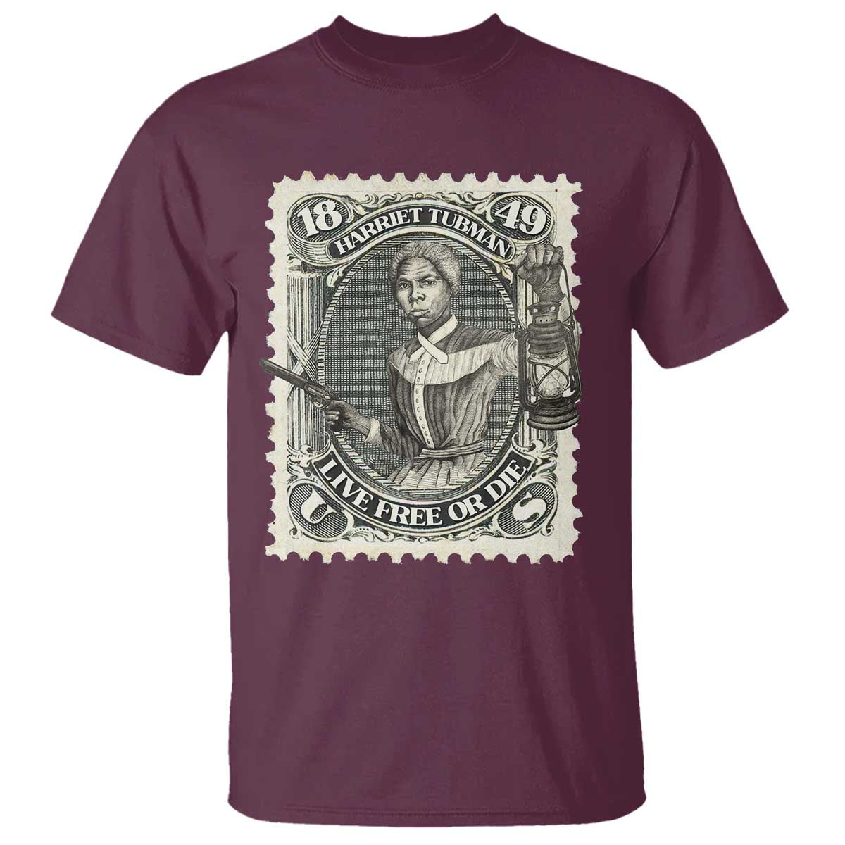 Harriet Tubman T Shirt Live Free Or Die Black History TS09 Maroon Print Your Wear