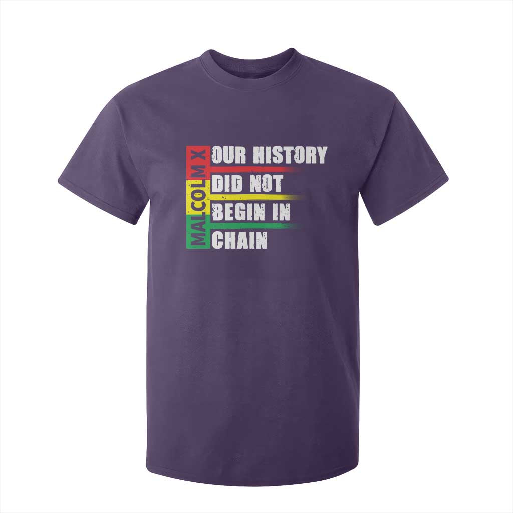 Malcolm X T Shirt For Kid Our History Did Not Begin In Chains TS09 Purple Print Your Wear
