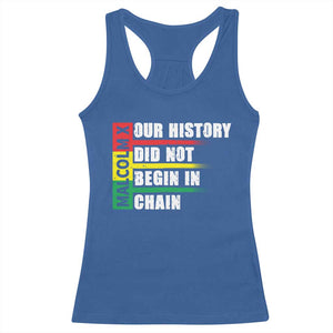 Malcolm X Racerback Tank Top Our History Did Not Begin In Chains TS09 Royal Blue Print Your Wear