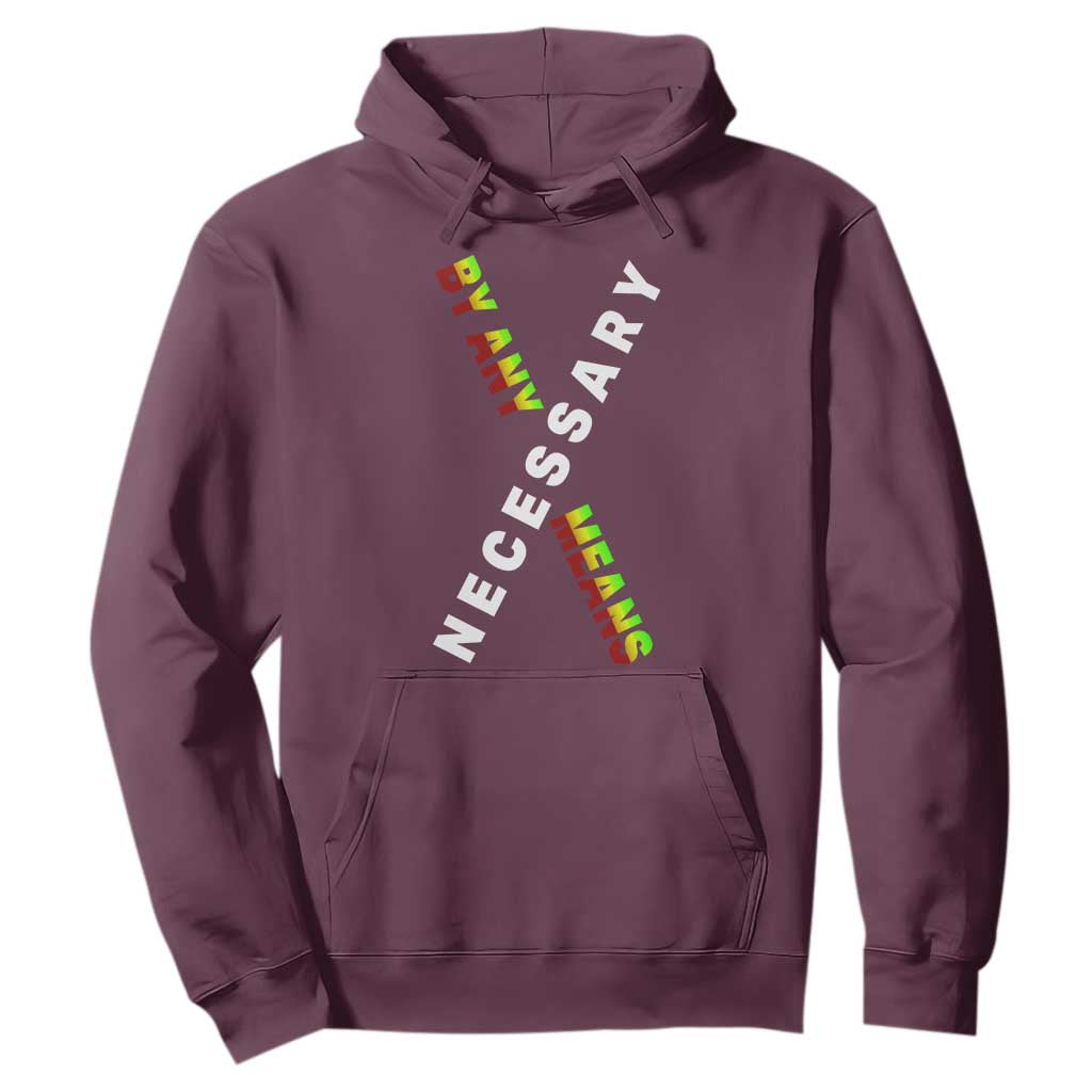 Malcolm X Hoodie By Any Means Necessary Black History TS09 Maroon Print Your Wear