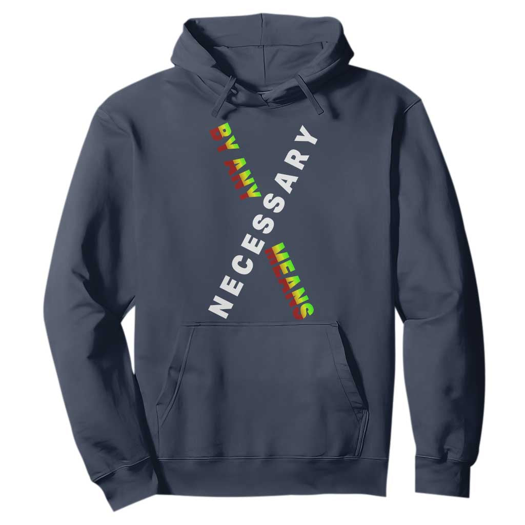 Malcolm X Hoodie By Any Means Necessary Black History TS09 Navy Print Your Wear