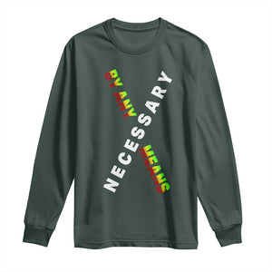 Malcolm X Long Sleeve Shirt By Any Means Necessary Black History TS09 Dark Forest Green Print Your Wear