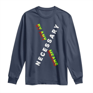 Malcolm X Long Sleeve Shirt By Any Means Necessary Black History TS09 Navy Print Your Wear