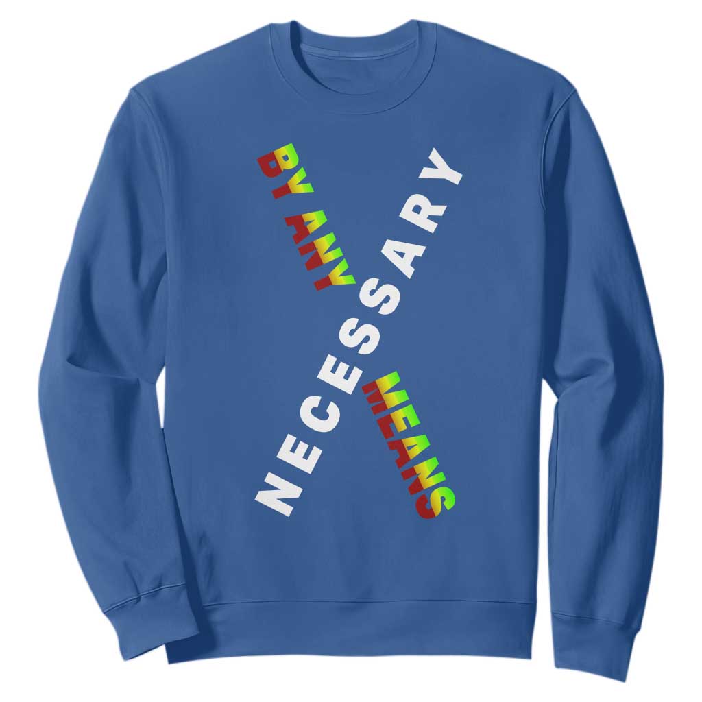 Malcolm X Sweatshirt By Any Means Necessary Black History TS09 Royal Blue Print Your Wear