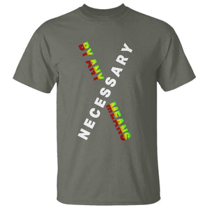 Malcolm X T Shirt By Any Means Necessary Black History TS09 Military Green Print Your Wear