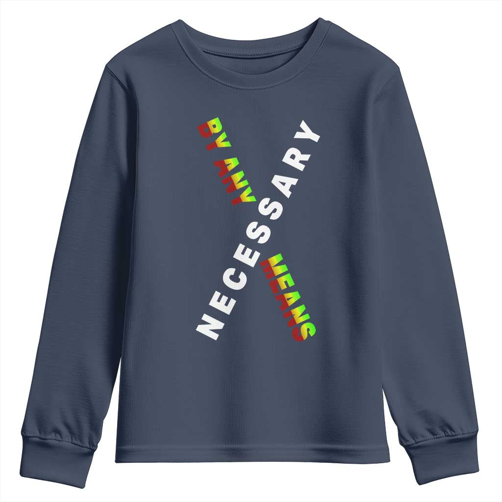 Malcolm X Youth Sweatshirt By Any Means Necessary Black History TS09 Navy Print Your Wear