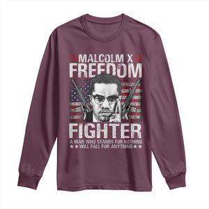 Malcolm X Long Sleeve Shirt A Man Who Stands For Nothing Will Fall For Anything TS09 Maroon Print Your Wear