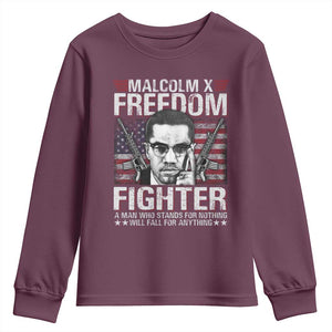 Malcolm X Youth Sweatshirt A Man Who Stands For Nothing Will Fall For Anything TS09 Maroon Print Your Wear