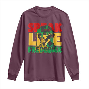 Speak Like Frederick Douglass Long Sleeve Shirt Black History Month TS09 Maroon Print Your Wear