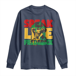 Speak Like Frederick Douglass Long Sleeve Shirt Black History Month TS09 Navy Print Your Wear