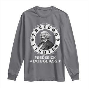 Frederick Douglass Long Sleeve Shirt The Thing Worse Than Rebellion Is The Thing That Causes Rebellion TS09 Charcoal Print Your Wear