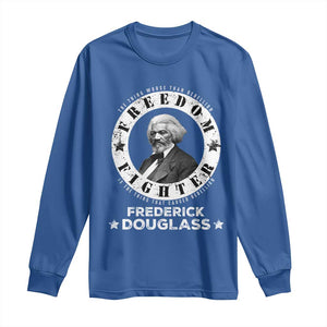 Frederick Douglass Long Sleeve Shirt The Thing Worse Than Rebellion Is The Thing That Causes Rebellion TS09 Royal Blue Print Your Wear