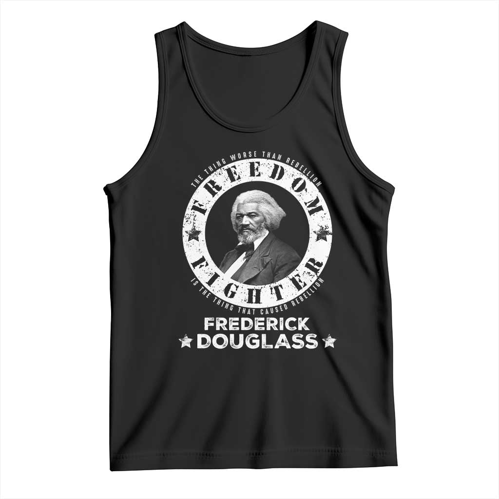 Frederick Douglass Tank Top The Thing Worse Than Rebellion Is The Thing That Causes Rebellion TS09 Black Print Your Wear