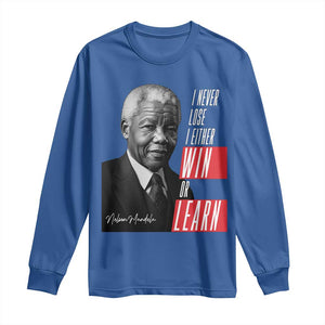 Nelson Mandela's Motivational Long Sleeve Shirt I Never Lose I Either Win Or Learn TS09 Royal Blue Print Your Wear