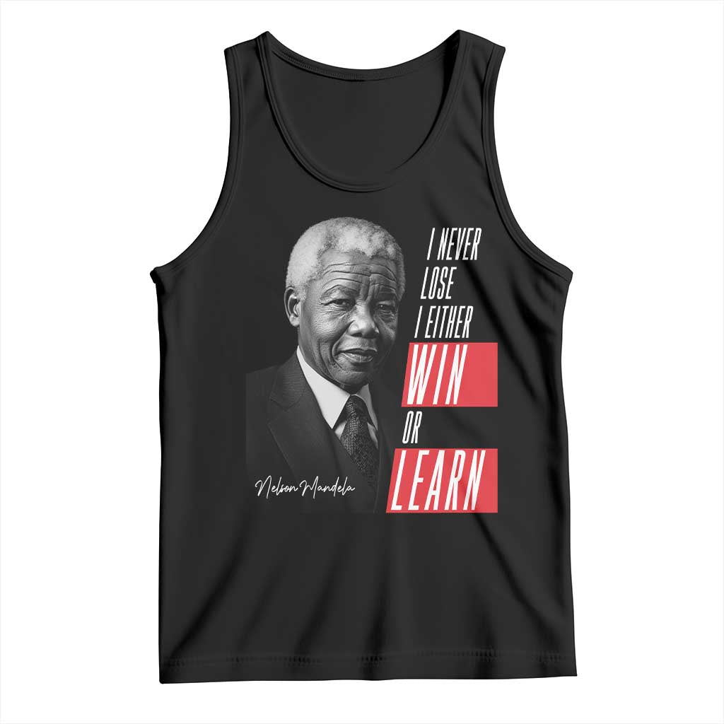 Nelson Mandela's Motivational Tank Top I Never Lose I Either Win Or Learn TS09 Black Print Your Wear
