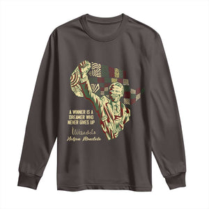 Nelson Mandela Long Sleeve Shirt A Winner Is A Dreamer Who Never Gives Up TS09 Dark Chocolate Print Your Wear