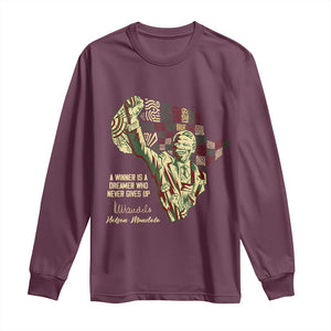 Nelson Mandela Long Sleeve Shirt A Winner Is A Dreamer Who Never Gives Up TS09 Maroon Print Your Wear