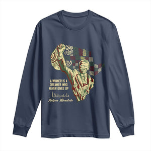 Nelson Mandela Long Sleeve Shirt A Winner Is A Dreamer Who Never Gives Up TS09 Navy Print Your Wear