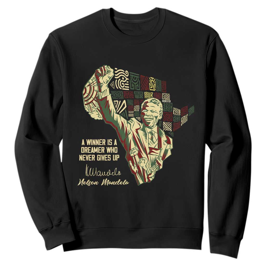 Nelson Mandela Sweatshirt A Winner Is A Dreamer Who Never Gives Up TS09 Black Print Your Wear