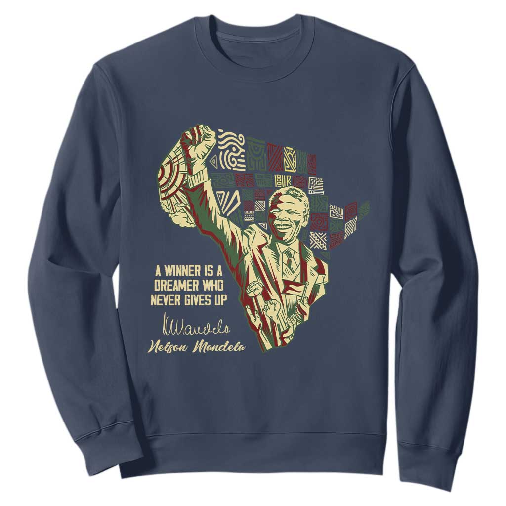Nelson Mandela Sweatshirt A Winner Is A Dreamer Who Never Gives Up TS09 Navy Print Your Wear