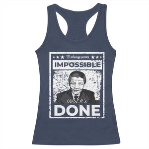 Nelson Mandela Racerback Tank Top It Always Seems Impossible Until It's Done TS09 Navy Print Your Wear